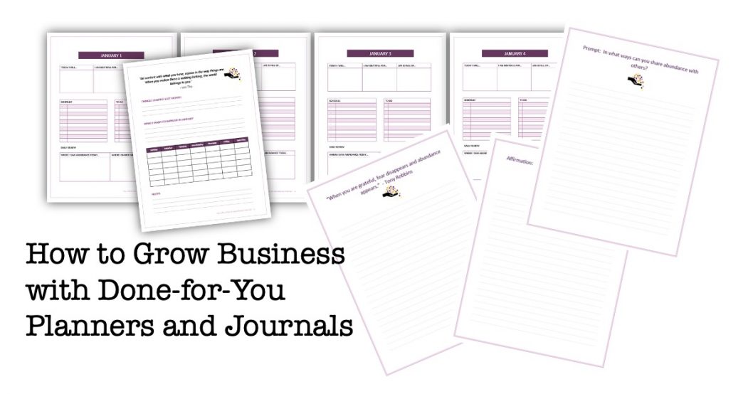 How to Grow Business with Done-for-You Planners and Journals