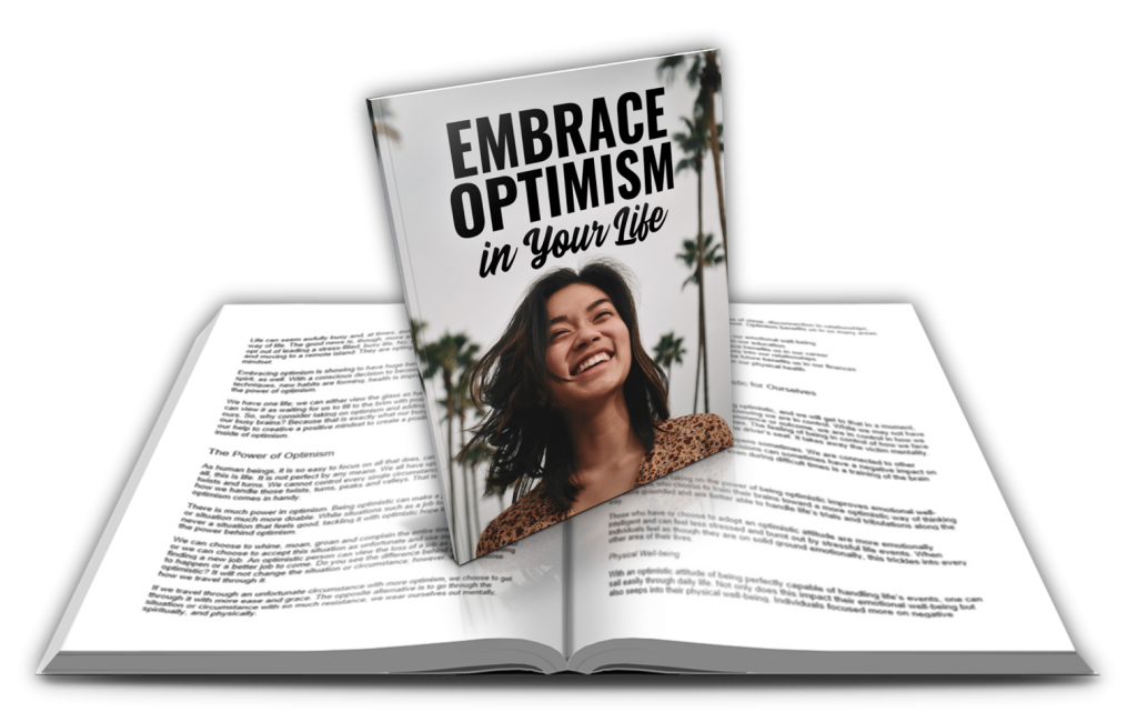 How To Embrace Optimism In Your Life For More Happiness And Success ...